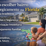 Como escolher bairro para morar na Flórida?