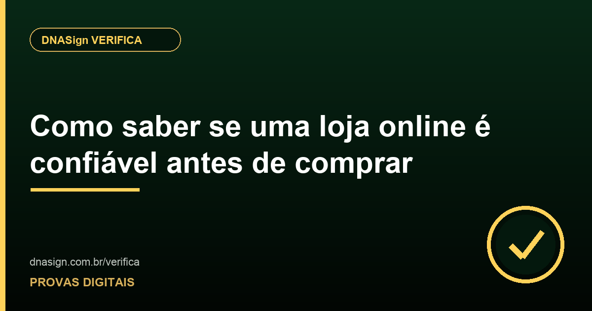 Como saber se uma loja online é confiável antes de comprar